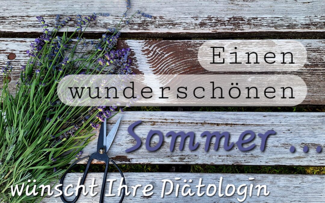 Ihre Diätologin macht Sommerpause …